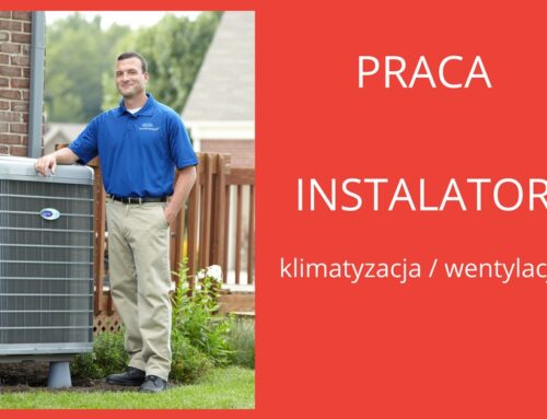 Praca: dołącz do naszego zespołu jako instalator klimatyzacji
